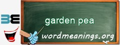 WordMeaning blackboard for garden pea